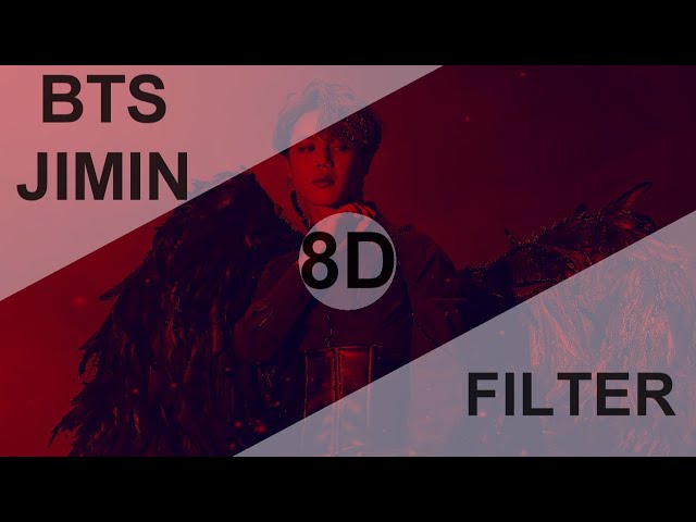 BTS JIMIN - FILTER [8D USE HEADPHONE] 🎧 class=