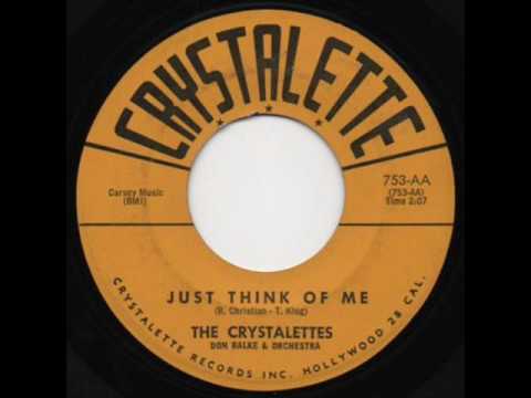 The Crystalettes "Just Think Of Me"