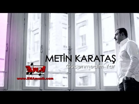 Metin Karataş - Gücenmedim Yar (Official Video)