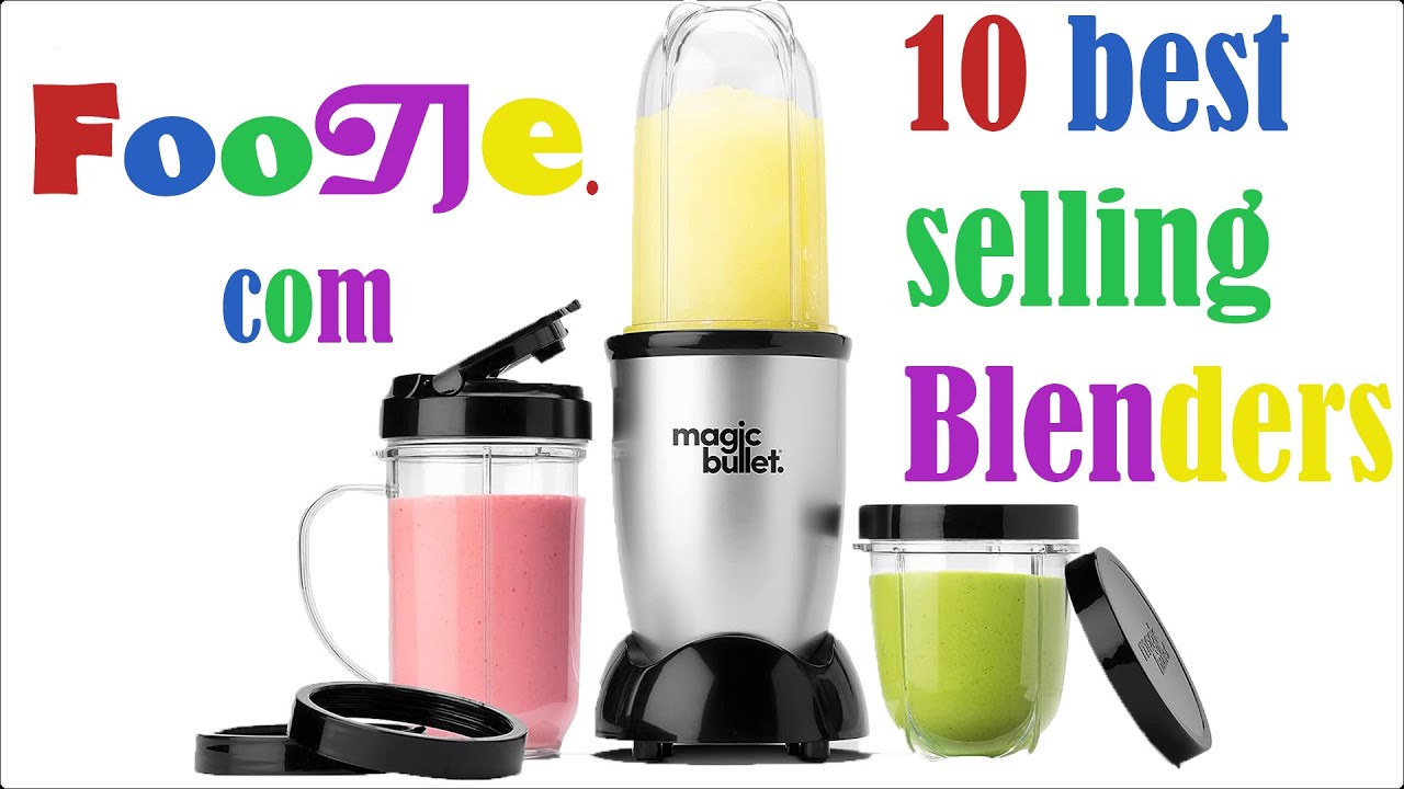 10 best selling Blenders by YouTube