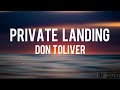 Don toliver ft justin bieber,future-Private landing[LYRICS]