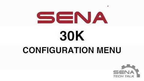 Sena 30K Configuration Menu