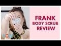 Frank Body Scrub Makeup Review