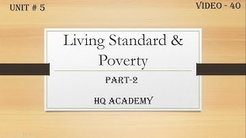 Unit-5 Poverty |Absolute vs Relative poverty| |Cambridge IGCSE| Economics (0455) Video-40 Part-2
