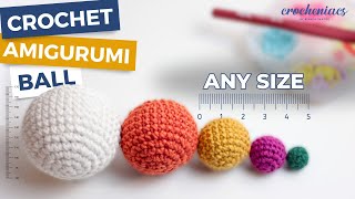 AMIGURUMI Crochet ball in ANY SIZE | Easy crochet tutorial