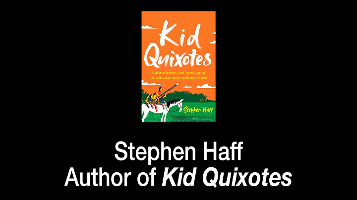 Stephen Haff, Author of KID QUIXOTES
