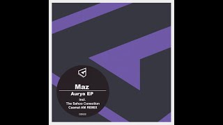 Maz - Aurya (Original Mix)