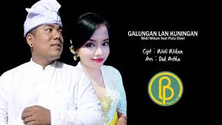 GALUNGAN LAN KUNINGAN - WIDI WIKAN feat PUTU DIARI