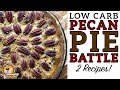 Low Carb PECAN PIE BATTLE - The BEST Keto Pecan Pie Recipe!