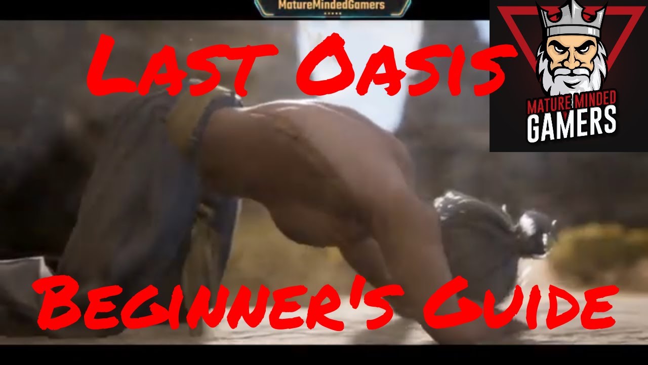 Last Oasis Beginner's Guide - Best Way to Spend the First 30 Minutes of Gameplay