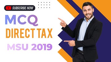 DIRECT TAX : MCQ TEST  2019 WITH SOLUTION