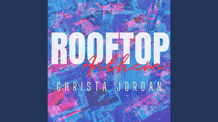 Rooftop Anthem