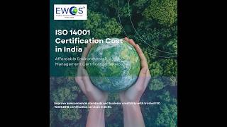 ISO 14001 Certification in Delhi | EWCS Certification