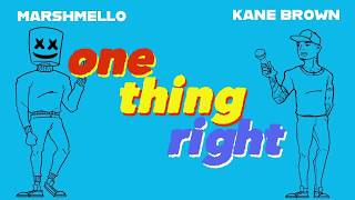 Marshmello, Kane Brown - One Thing Right (LYRICS)