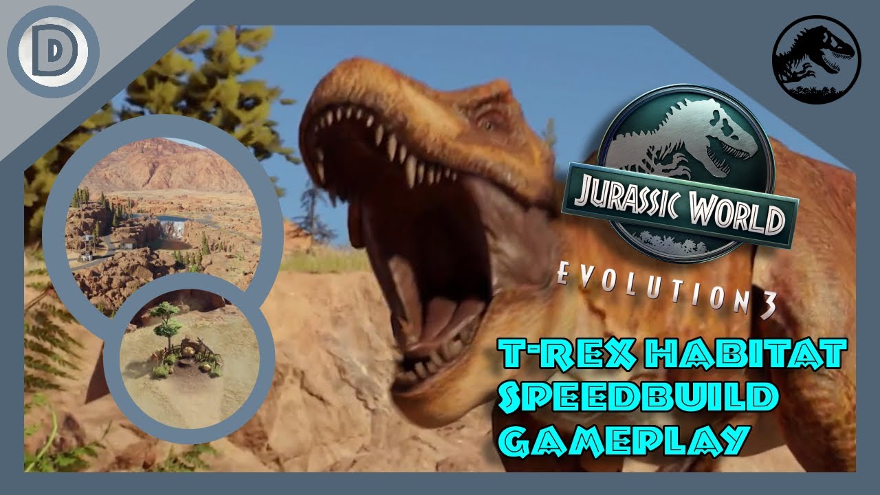 Jurassic World Evolution 3 | Tyrannosaurus rex Habitat Build [The ...