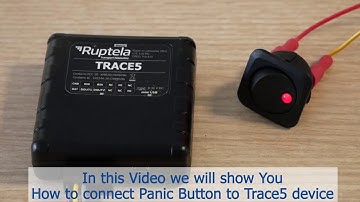 Connecting Panic Button to Trace5 4G CAT-M1 GPS tracker from Ruptela