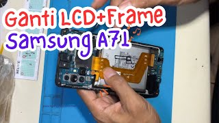 Ganti Lcd Samsung A71 Lcdframe Satu Set