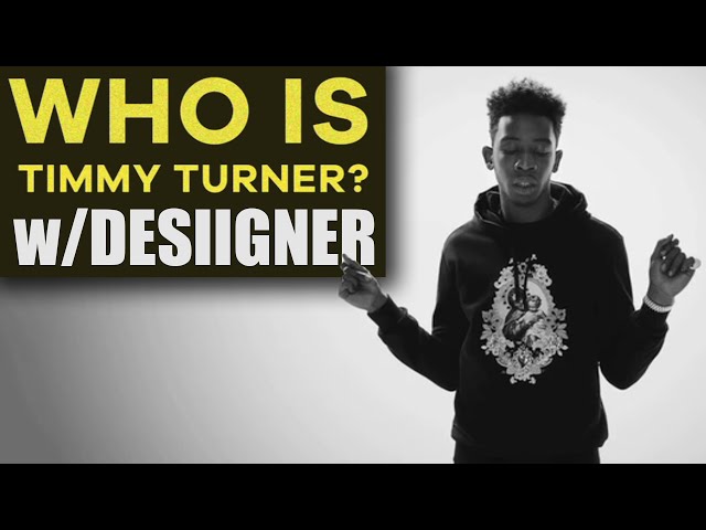 Watch Desiigner Explain The Meaning Behind Tiimmy Turner The Fader