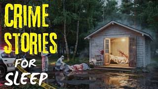 True Crime Stories For Sleep | Vol 255 | Rain Sounds | Black Screen