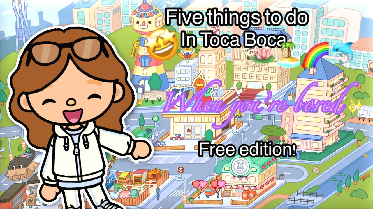 5 things to do in Toca Boca when your bored! Free Edition!! 🫶🏻🤩 - YouTube