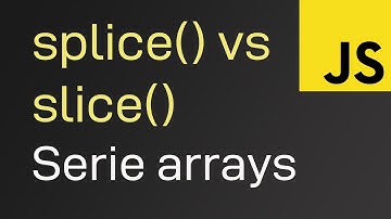Los método Splice y Slice de Javascript | curso de arrays (en español)