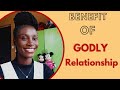 Benefits of godly relationship relationship faith love