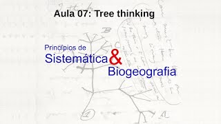 Aula 07: Tree thinking
