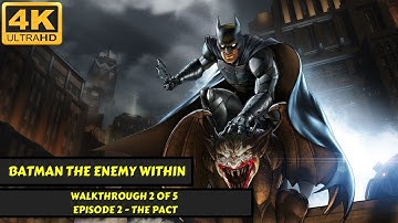 Batman: The Enemy Within - Episode 2 - The Pact - No Commentary - 4K