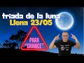 Triada  flash de la luna llena de hoy 23 de mayo de 2025 a ganar