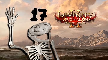 Divinity Original Sin 2 - Lone Wolves? More like Dead Wolves - Ep. 17