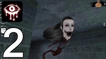 Eyes - The Horror Game - Gameplay Walkthrough Episode 2 (iOS, Android)