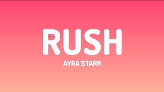 Ayra Starr - Rush (lyrics video)