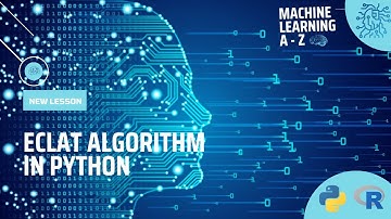 Learn Machine Learning | Association Rule Learning - Eclat Algorithm in Python