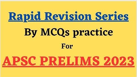 (Part-4)APSC PRELIMS 2023/RAPID REVISION SERIES/ MCQs PRACTICE @SwayampathiAspirant