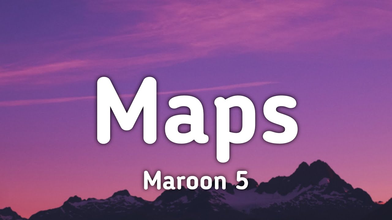 Maroon 5 - Maps (Lyrics) "I was there for you, In your darkest times" [TikTok Song]