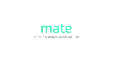 How to Translate Emails on iPad with Mate