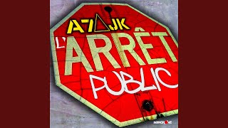Video thumbnail of "A7JK - L'arrêt public"