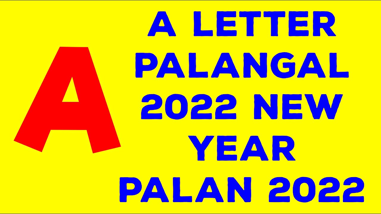 A Letter Palangal 2022 new Year Palan 2022 KalyanaVirundhu YouTube