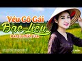 Yêu Cô Gái Bạc Liêu - LK Dân Ca Miền Tây 2021, Nhạc Trữ Tình Quê Hương Chọn Lọc - Dân Ca Miền Tây