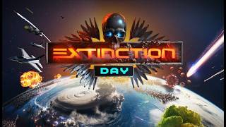 Extinction Day Playthrough - Chapter 3 (Cataclysmic Difficulty)