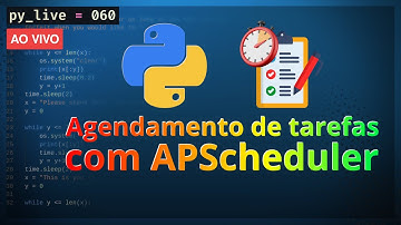 Agendamento de tarefas com APScheduler | py_live #060