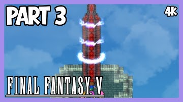 Final Fantasy 5 Pixel Remaster Playthrough No Commentary PC 4K Part 3