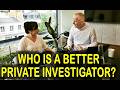5 Shocking Differences Between Male and Female Private Investigators!