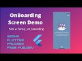 Flutter - How to create OnBoarding Screen with flutter package part 2