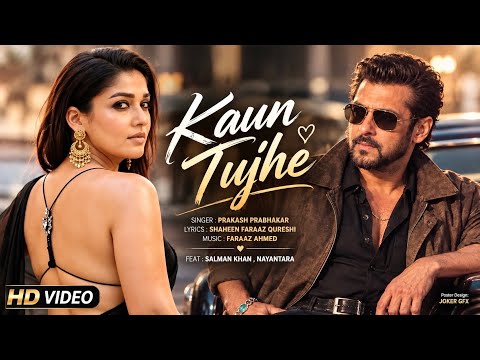 New Song 2026 | New Hindi Song | Kaun Tujhe | Salman Khan | Nayantara | Romantic Song | New Song