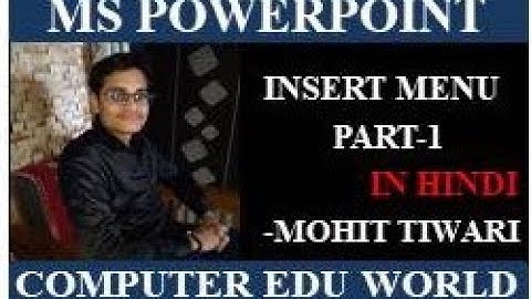 MS Powerpoint 2007/2010/2012 Insert Menu/Option in Hindi ||  MS Powerpoint mai insert menu hindi mai