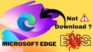 Microsoft edge browser not download ? screenshot 3