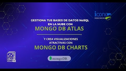 Gestiona tus bases de datos NoSQL en Mongo DB Atlas y crea visualizaciones con Mongo DB Charts