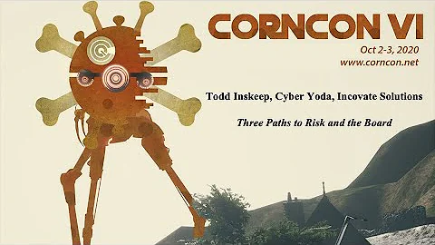 CornCon VI - Three Paths to Risk and the Board (D1 T1 845)