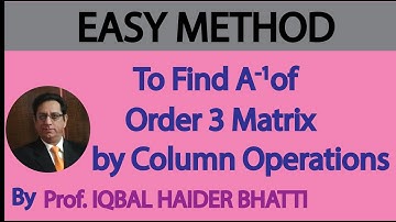 Ch#3 Inverse of order 3 Matrix by using Coloumn Operation Ex 3.4 Q9 | Maths Fsc Part 1 (Lec 26)